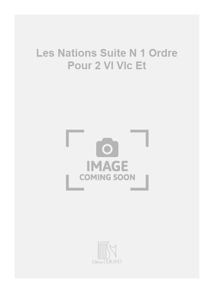 Les Nations Suite N 1 Ordre Pour 2 Vl Vlc Et